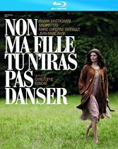 Non ma fille tu n'iras pas danser [Blu-ray]