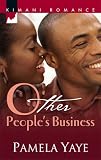 Other People's Business (Kimani Romance)