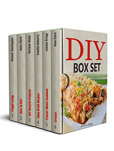 DIY Box Set: 100+ Amazing DIY Hacks You Can Easily Do! (Frugal Living, How To Knit, DIY Recycle Projects)