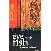 Eye Of The Fish, The