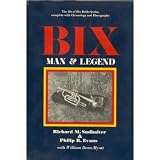 Bix: Man and Legend