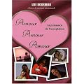 Amour Amour Amour : La puissance de l'acceptation