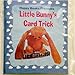 Little Bunnys Card Trick by Bill Goldman