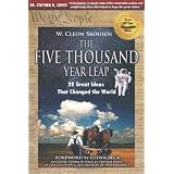 The Five Thousand Year Leap: 30 Year Anniversary Edition with Glenn Beck Foreword ~ W. Cleon Skousen