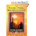 The Toltec Path of Recapitulation: Healing Your Past to Free Your Soul