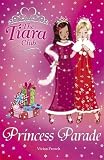 Princess Parade: Christmas Special 2007 (The Tiara Club)