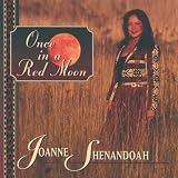 Once in a Red Moonpar Joanne Shenandoah