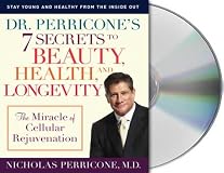 Dr. Perricone's 7 Secrets to Beauty, Health, and Longevity