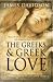 The Greeks and Greek Love: A Radical Reappraisal of Homosexuality In Ancient Greece: A Radical Reappraisal of Homosexuality in Ancient Greece