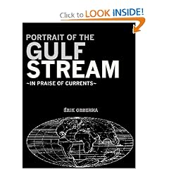 Portrait of the Gulf Stream: In Praise of Currents (Armchair Traveler) (Armchair Traveller)