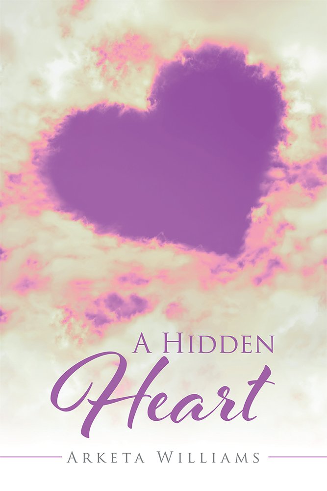 A Hidden Heart - Kindle edition by Arketa Williams. Religion ...
