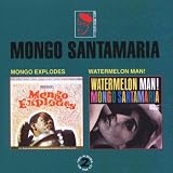 Mongo Explodes/Watermelon Man