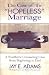 Books : The Case of the Hopeless Marriage: A Nouthetic Counseling Case from Beginning to End