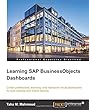 Learning Sap Businessobjects Dashboards