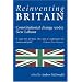 Reinventing Britain: Constitutional Change Under New Labour