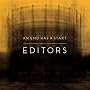 An End Has A Start ~ Editors