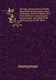 The Four Ancient Books of Wales Black Book of Carmarthen, Book of Haneirin, Book of Taliesin, Red Book of Hergest Containing the Cymric Poems . the Bards of the Sixth Century, by W.F. Skene