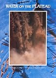 Water on the Plateau (Plateau Magazine, Vol 53/3)