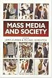 Mass Media and Society (Hodder Arnold Publication)