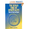 The Human Core of Spirituality: Mind as Psyche and Spirit