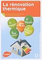 La r�novation thermique : R�duire sa facture d'�nergie en r�novant sa maison