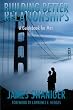 Building Better Relationships: A Guidebook for Men