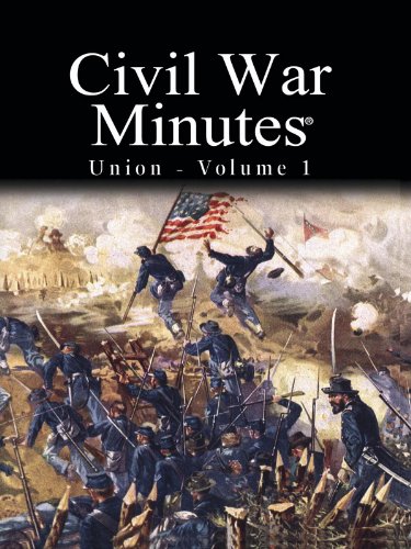 Civil War Minutes - Union Volume 1