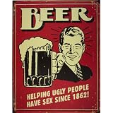 Beer - Helping Ugly People blechschild (40x30) (de pt red)von "L�nderBier Vertriebs GmbH"
