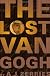 The Lost Van Gogh