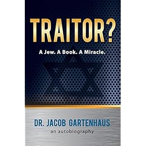 Traitor? A Jew. A Book. A Miracle.