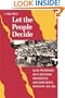 Let the People Decide: Black Freedom and White Resistance Movements in Sunflower County, Mississippi, 1945-1986