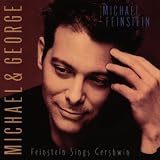 Michael & George (Feinstein Sings Gershwin)
