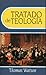 Tratado de Teología - (Body of Divinity) (Spanish Edition)