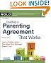 Building a Parenting Agreement That Works: Child Custody Agreements Step by Step