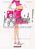 Je suis enceinte ! : Ma grossesse au jour le jour avec les conseils d'un sp�cialiste