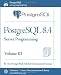 PostgreSQL 8.4 Official Documentation - Volume III. Server Programming
