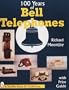 100 Years of Bell Telephones: With Price Guide (A Schiffer Book for Collectors)