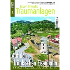 Auf der fr�nk'schen Eisenbahn - Gro�e Anlage in H0: Nebenstrecke, Endbahnhof und viel Natur - Eisenbahn Journal Josef Brandls Traumanlagen 2-2009