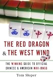 View Book 'The Red Dragon & The West Wind: The Winning Guide to Official Chinese & American Mah-Jongg' 