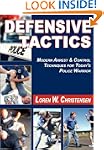 Defensive Tactics: Modern Arrest and...