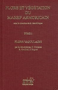 Flore Et Vegetation Du Massif Armoricain Tome 1 Flore Vasculaire Babelio