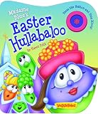 Madame Blue's Easter Hullabaloo (A VeggieTales Book)