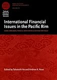 International financial issues in the Pacific Rim : global imbalances, financial liberalization, and exchange rate policy