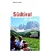 S�dtirol f�r Insider: Sehenswertes, Gastlichkeit, Sport, Wellness