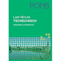 PONS Last Minute Sprachführer Tschechisch: Sprachführer und Wörterbuch PONS Last Minute Sprachführer Tschechisch: Sprachführer und Wörterbuch