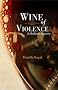 Wine of Violence: A Medieval Mystery (Medieval Mysteries (Poisoned Pen Paperback))