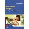 Arzneibuchanalytik: Grundlagen f�r Studium und Praxis