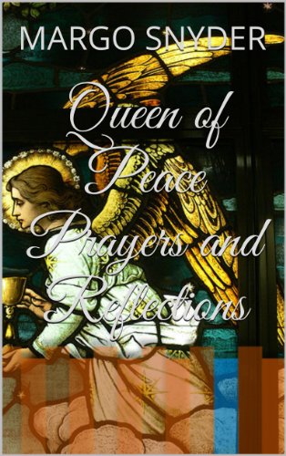 Queen of Peace Prayers and Reflections
