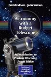 Astronomy with a Budget Telescope: An Introduction to Practical Observing (Patrick Moore