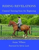 Riding revelations : classical training from the beginning